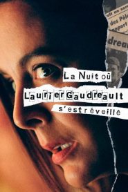 La nuit où Laurier Gaudreault s’est réveillé