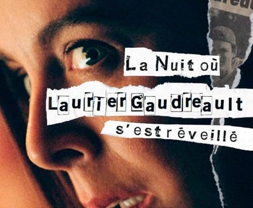 La nuit où Laurier Gaudreault s’est réveillé