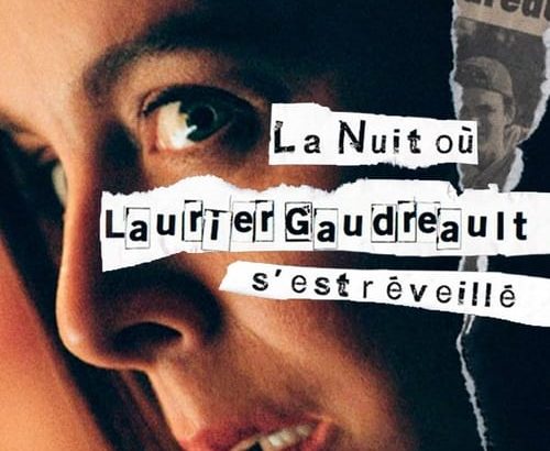 La nuit où Laurier Gaudreault s’est réveillé: Season 1