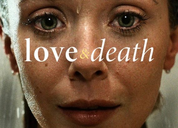 Love & Death: Season 1