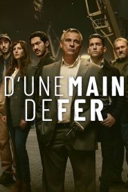 D’une main de fer: Season 1